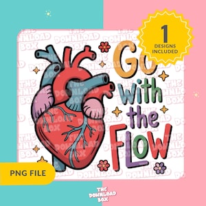Go with the Flow PNG, Retro Anatomy Heart PNG, Self Love Png, Cardiology Png, Human Heart PNG, Cardiac Nurse Shirt, Cardio Therapy