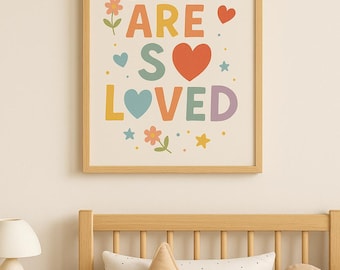 You Are So Loved | Nursery Wall Art | Digital Download