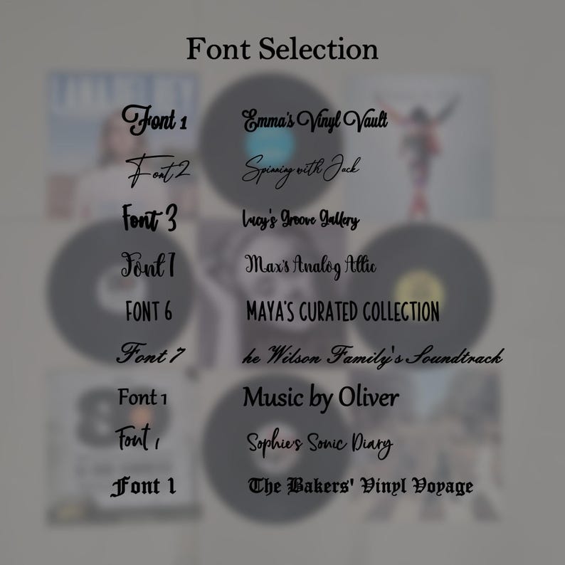 May include: An image titled "Font Selection" displays various font styles with sample text. The fonts are paired with names like "Emma's Vinyl Vault" and "Music by Oliver", showcasing different design options for text-based projects.