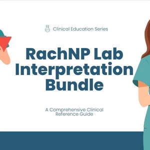 以下が含まれることがあります： 水色のスクラブを着た2人の医療専門家のイラスト。「RachNP Lab Interpretation Bundle」というテキストと「A Comprehensive Clinical Reference Guide」というサブタイトルが表示されています。