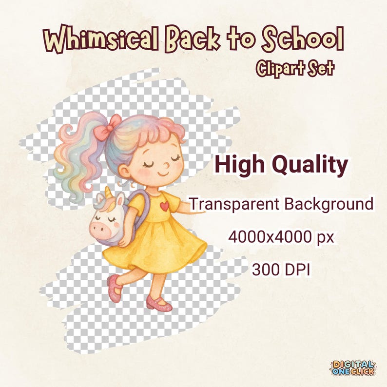 May include: A whimsical "Back to School" clipart set featuring a cartoon girl with a unicorn backpack, wearing a yellow dress. The image includes text that says "High Quality", "Transparent Background", "4000x4000 px", and "300 DPI".