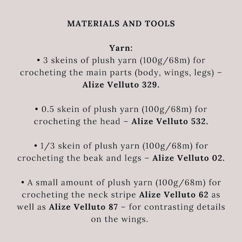 May include: A list of materials and tools needed for a crochet project. The list includes yarn in different colors and quantities, with specific brand names and yarn weights.