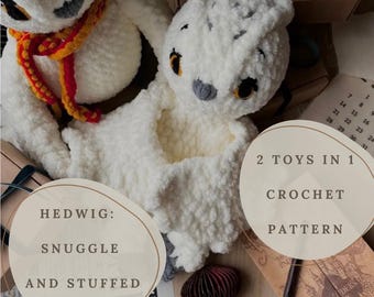 Crochet Pattern for Snuggle and Stuffed Hedwig Toy - PDF Amigurumi Crochet Pattern, Harry Potter Inspired Hedwig Plushie, Digital Download