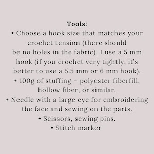 May include: A list of tools needed for crocheting a stuffed toy. The list includes a crochet hook, stuffing, a needle with a large eye, scissors, sewing pins, and a stitch marker.