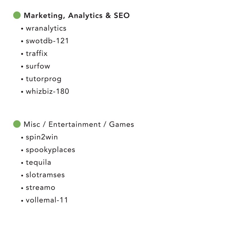 May include: A white background with two lists of bullet points. The first list is titled "Marketing, Analytics & SEO" and includes items like "wranalytics" and "swotdb-121." The second list, "Misc / Entertainment / Games," features items such as "spin2win" and "tequila."