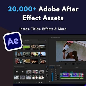 May include: Image promoting 20,000+ Adobe After Effect Assets. The image features the Adobe After Effects logo, a video editing interface, and a person skateboarding. Text includes "Intros, Titles, Effects & More."