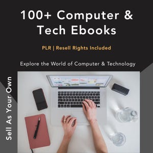 May include: Image promoting 100+ Computer & Tech Ebooks. A laptop with hands typing, a smartphone, a notebook, and a water bottle are on a white surface. Text includes "PLR | Resell Rights Included" and "Explore the World of Computer & Technology."