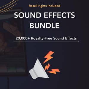 20,000+ Royalty-Free Sound Effects Bundle | Video, YouTube, Podcast, Game, Video Editing | PLR & MRR Included | Resell Audio Pack