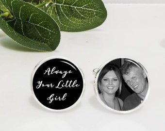 Always Your Little Girl , Memorial Cufflinks, Photo Cufflinks, Grooms Cufflinks, Personalised cufflinks, Wedding day cufflinks, 925