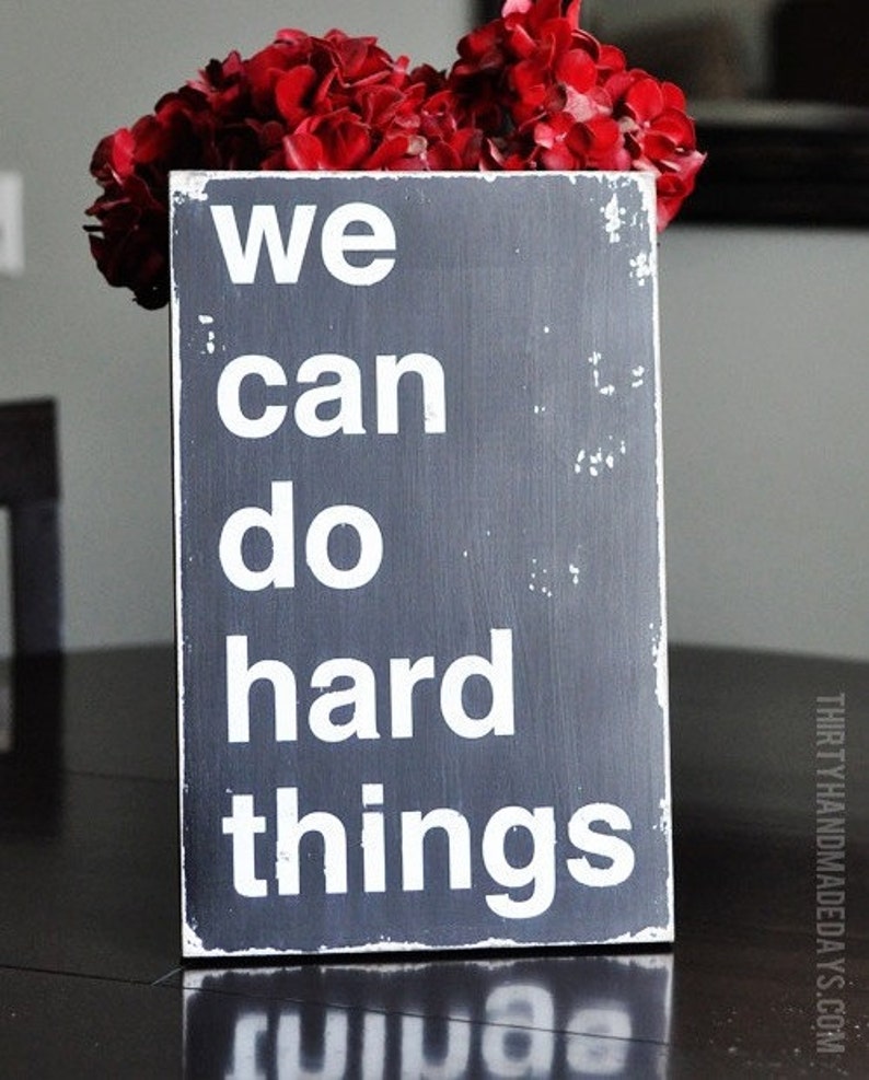 Hard things about hard things. Hard things. Do hard things. You can do hard things. Hard things hard thing.