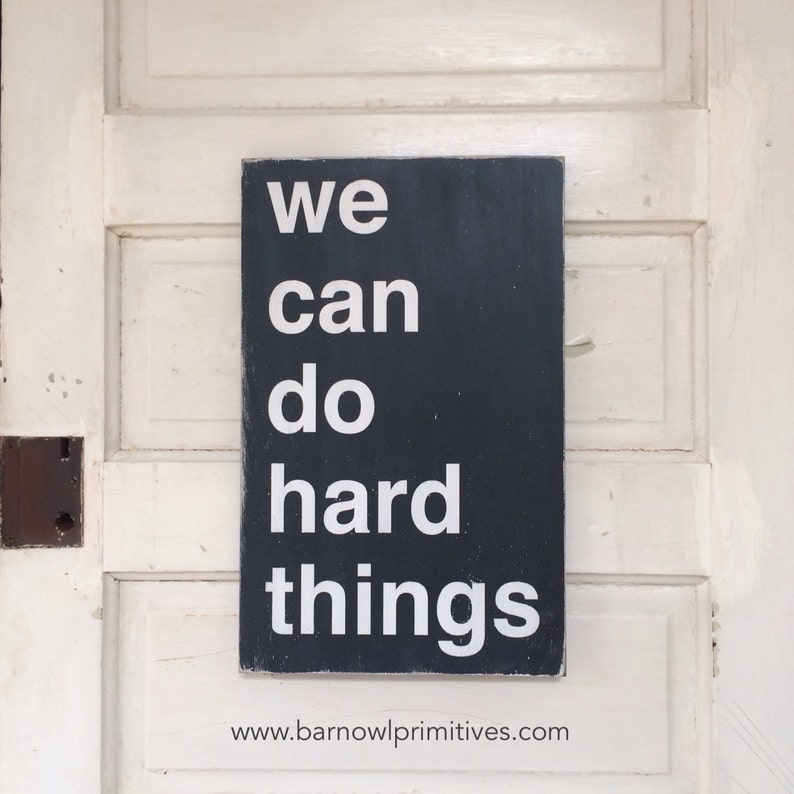 Do hard things. Hard things about hard things