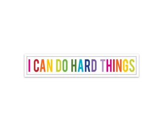 I can do hard things rainbow sticker - perfect for your laptop, water bottle or notebook