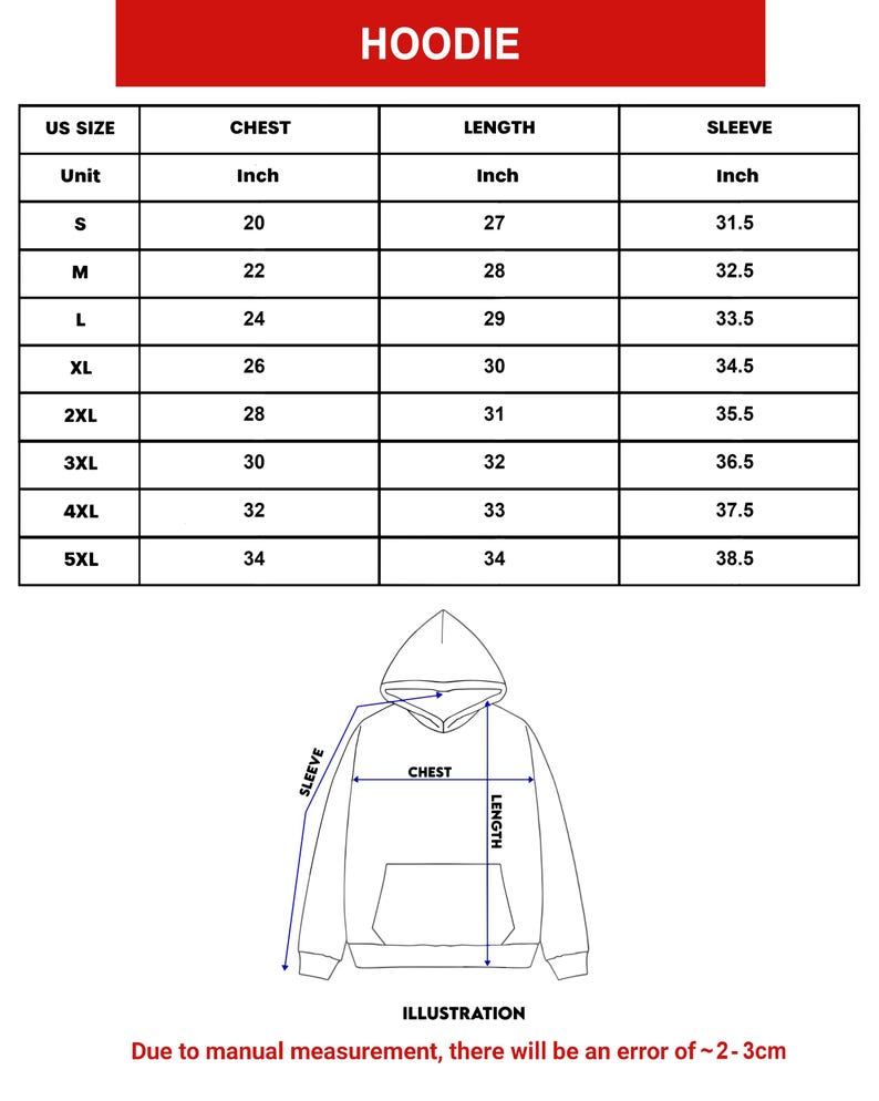 May include: Image of a hoodie size chart with chest, length, and sleeve measurements in inches. Sizes range from S to 5XL, with chest measurements from 20 to 34 inches. An illustration of a hoodie is also included.