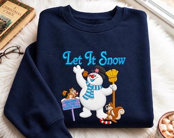 Embroidered Frosty the Snowman Sweatshirt, Let It Snow Christmas Shirt, Vintage Frosty Snowman Hoodie, Holiday Xmas Movie, Winter Outfit
