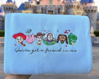 Disney Toy Story Embroidered Sweatshirt, You've Got a Friend in Me Shirt, Jessie Woody Buzz Lightyear Hoodie, Pixar Fans Gift, Disney Trip