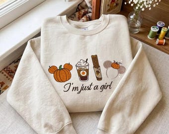 Disney Fall Embroidered Shirt, I'm Just a Girl Sweatshirt, Mickey Pumpkin Coffee Ears, Cozy Autumn Disney Halloween Tee, WDW Disneyland Trip