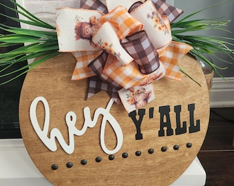 Hey Y'all Round Wood Sign