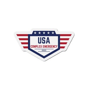 USA Complex Emergency 2025, Refrigerator Magnet, Car Magnet