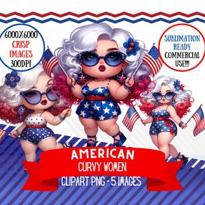 May include: Digital clipart featuring three cartoon women in patriotic outfits, holding American flags. They wear blue and white star-spangled shorts and tops, with red and white accents. The image includes text that reads "American Curvy Women" and "Clipart PNG - 5 Images."