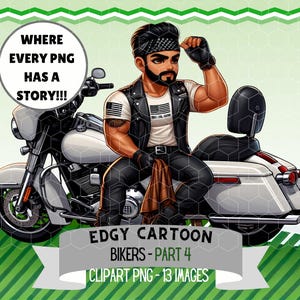 May include: Cartoon illustration of a biker sitting on a white motorcycle. The biker wears a black leather vest, pants, and gloves. The image includes text that reads "WHERE EVERY PNG HAS A STORY!!!" and "EDGY CARTOON BIKERS - PART 4".