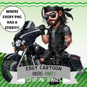 May include: Cartoon illustration of a biker on a black motorcycle. The biker is wearing a black vest, sunglasses, and a bandana. The image includes text that reads "Where every PNG has a story!!!" and "Edgy Cartoon Bikers - Part 1".