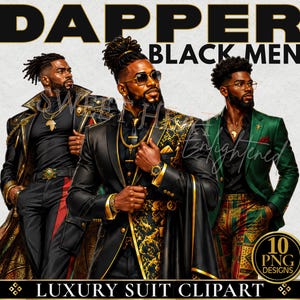 May include: Digital illustration of three stylish Black men in luxury suits. The image features the text "DAPPER BLACK MEN" at the top and "LUXURY SUIT CLIPART" at the bottom. The men are wearing gold jewelry and sunglasses.