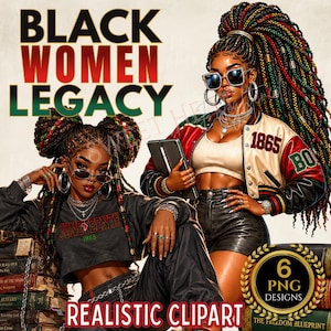 Puede incluir: Ilustración digital que presenta a dos mujeres con intrincados peinados trenzados, vestidas con atuendos elegantes y gafas de sol. La imagen incluye el texto "BLACK WOMEN LEGACY", "REALISTIC CLIPART" y "6 PNG DESIGNS". Las mujeres posan con libros.