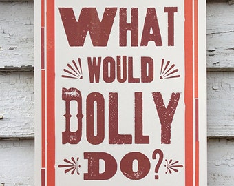 ¿Qué haría Dolly? - Impresión de 11 x 17
