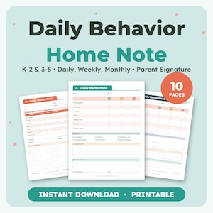 May include: A set of printable Daily Behaviour Home Note forms for K-2 and 3-5 grade levels. The documents feature sections for daily, weekly, and monthly tracking, including areas for teacher notes, parent comments, and a parent signature line.