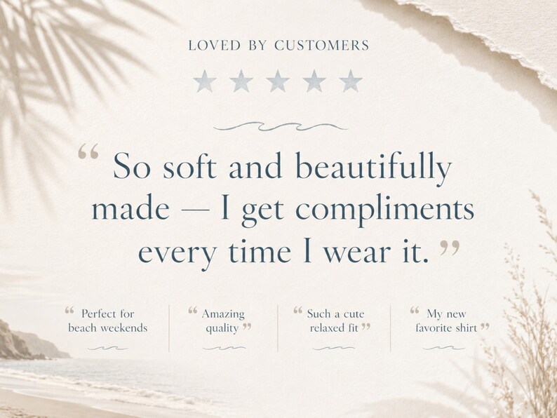 Pu&ograve; includere: Una grafica di recensione cliente con il testo LOVED BY CUSTOMERS e cinque stelle, seguita dalla citazione So soft and beautifully made &mdash; I get compliments every time I wear it. Il testo aggiuntivo include Perfect for beach weekends, Amazing quality, Such a cute relaxed fit e My new favorite shirt.