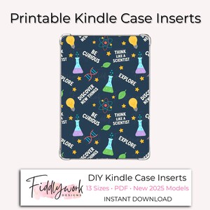 May include: A Kindle case insert with a navy blue background and a repeating pattern of science-themed illustrations. The design includes light bulbs, beakers, atoms, DNA strands, stars, and the words "Explore", "Be Curious", and "Think Like a Scientist".