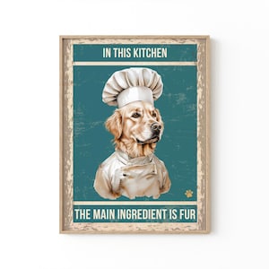 Póster divertido de cocina de Golden Retriever: &quot;El ingrediente principal es el pelaje&quot;. Arte mural de chef canino. Impresión retro gastronómica para amantes de los perros y dueños de mascotas.