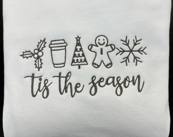 Tis the Season Embroidered Christmas Sweatshirt~coffee~gingerbread~snowflake~crewneck