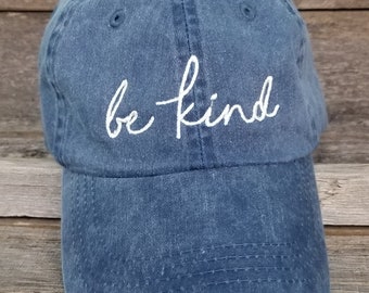 be kind- pigment dyed dad hat, baseball hat, handwritten. Faith dad cap, hat with ivory thread. Christian embroidered unstructured hat