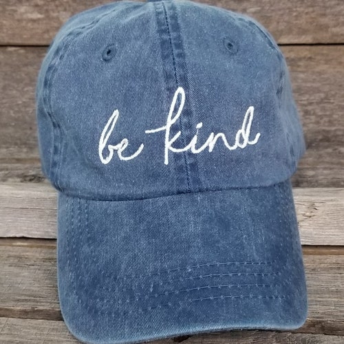 Be Kind- Pigment Dyed Dad Hat, Baseball Hat, handwritten. Faith Dad Cap, Hat with Ivory Thread. Christian Embroidered Unstructured Hat
