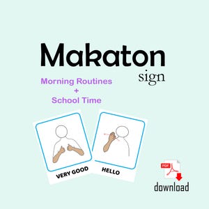 Puede incluir: Un fondo azul claro con la palabra "Makaton" en negro, y "sign" debajo. Dos tarjetas muestran ilustraciones de gestos con las manos con las palabras "VERY GOOD" y "HELLO". También está presente el texto "Morning Routines + School Time", junto con un icono de descarga.