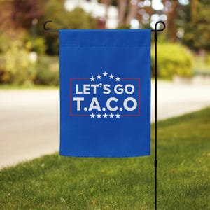 Let&#39;s Go Taco Trump Always Chickens Out Protest Flag, Anti-DT Protest Flag, Funny Taco Yard Banner