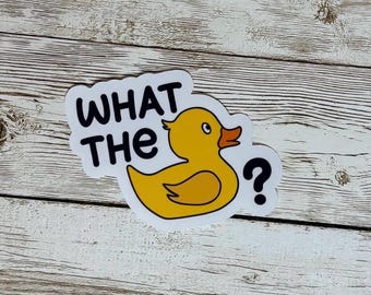 Pegatina divertida de patito de goma: ¿Qué diablos? Vinilo resistente al agua