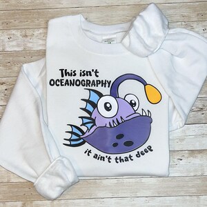 Sarcastic Ocean Shirt/Sweatshirt - &quot;It ain&#39;t that deep&quot; - Funny Animal Gift