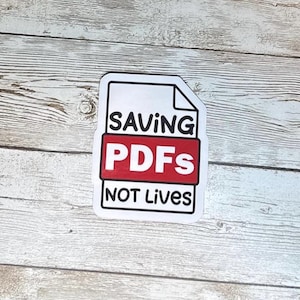 Adesivo sarcastico per ufficio - &quot;Salviamo PDF, non vite&quot; - Divertente regalo per ufficio