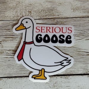 Serious Goose Sticker: Funny Animal Pun Gift