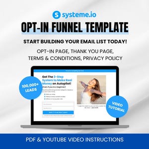 May include: A laptop screen displays an opt-in funnel template with the Systeme.io logo. The text reads "Start building your email list today!" and includes "Opt-in page, thank you page, terms & conditions, privacy policy." A blue circle indicates "100,000+ leads."