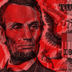 May include: A close-up of a red and black illustration of Abraham Lincoln on a United States dollar bill. The bill features the text "ONE" and "THE UNITED STATES OF AMERICA" in the top right corner. The bill also features the text "SERIES 2009" in the bottom right corner.