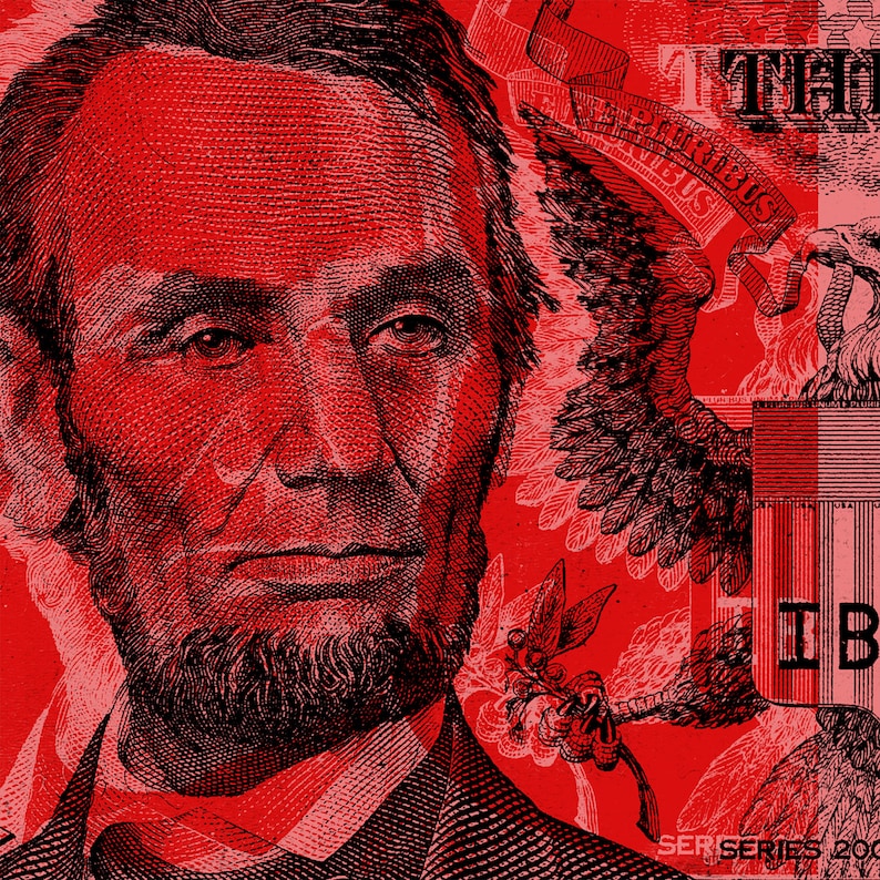 May include: A close-up of a red and black illustration of Abraham Lincoln on a United States dollar bill. The bill features the text "ONE" and "THE UNITED STATES OF AMERICA" in the top right corner. The bill also features the text "SERIES 2009" in the bottom right corner.