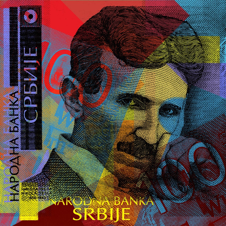 May include: A colorful illustration of Nikola Tesla on a Serbian banknote. The banknote features a portrait of Tesla, the text "NARODNA BANKA SRBIJE", and a geometric pattern in shades of red, blue, yellow, and green.