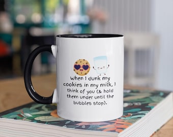 Funny Cookie Milk Mug, Dark Humor Coffee Cup, Sarcastic Gift