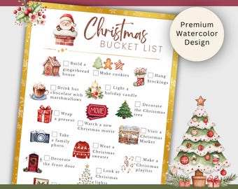 May include: A printable Christmas Bucket List with watercolor illustrations. The list includes activities like making cookies, decorating a tree, and watching a movie. The design features a Christmas tree and festive elements.