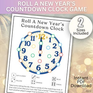 May include: A printable New Year's Countdown Clock Game. The clock face is blue with colorful circles and numbers. The game includes instructions and dice color matching. The text says "Roll A New Year's Countdown Clock Game" and "Instant PDF Download".
