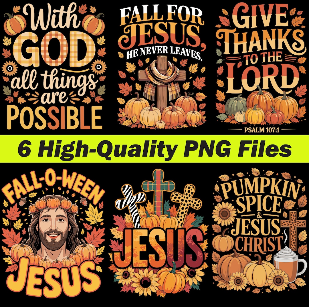 Christian Fall PNG Bundle, Jesus Autumn SVG, Faith T-shirt Design for ...