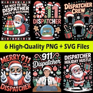 May include: A collection of six Christmas-themed designs for 911 dispatchers. The designs feature Santa Claus, holiday decorations, and text such as "Be Nice to the Dispatcher" and "Merry 911 Dispatcher." The designs are available as PNG and SVG files.